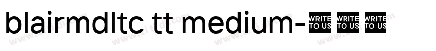 blairmdltc tt medium字体转换